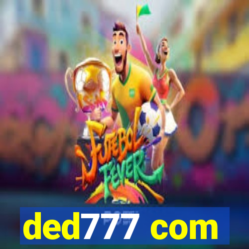 ded777 com